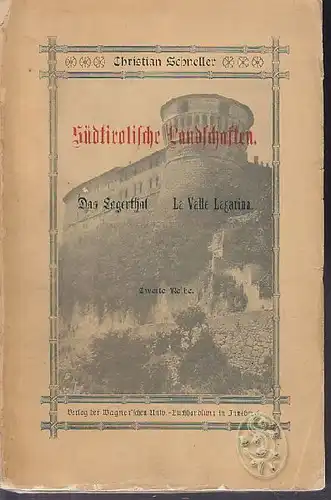 SCHNELLER, Südtirolische Landschaften. Zweite... 1900