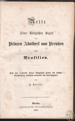 Reise Seiner Königlichen Hoheit Prinz Adalbert von Preußen nach Brasilien. Nach