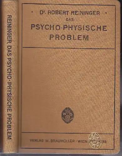 REININGER, Das psycho-physische Problem. Eine... 1916