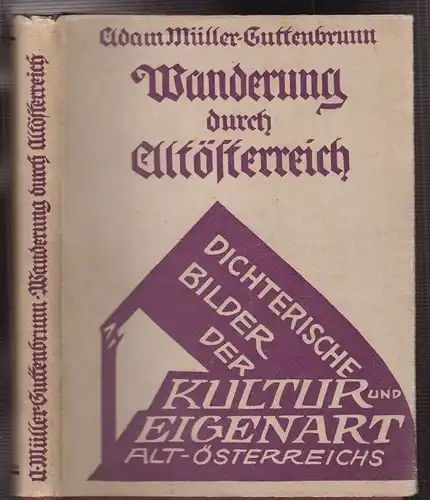 Wanderung durch Altösterreich. Herausgegeben von Roderich Müller-Guttenbrunn. MÜ