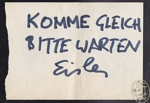 Eigenh. Zettel. EISLER, Georg, Maler (1928-1998).