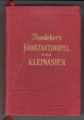 Konstantinopel und das westliche Kleinasien. Handbuch für Reisende. BAED 2988-03
