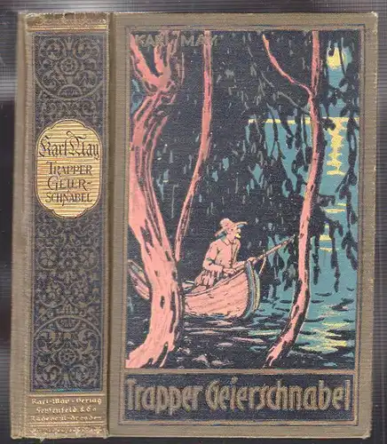 Trapper Geierschnabel. Roman. Hrsg. v. E. H. Schmid und Franz Kandolf. MAY, Karl