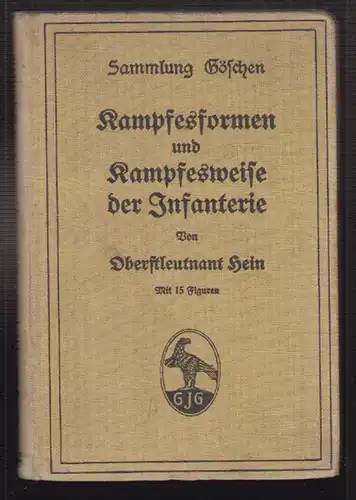 Kampfesformen und Kampfesweise der Infanterie. HEIN.