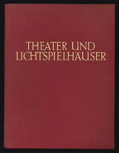 Theater und Lichtspielhäuser. ZUCKER, Paul.