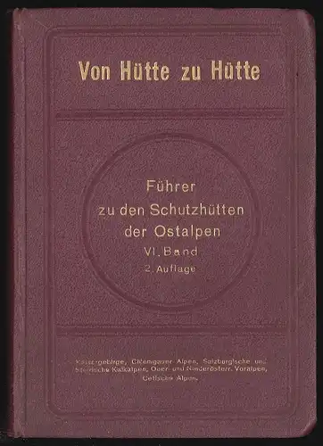 Von Hütte zu Hütte. Führer zu den Schutzhütten der Ostalpen. MORIGGL, Jo 1375-04