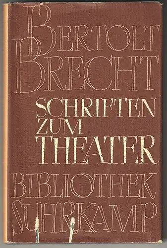 Schriften zum Theater. Über eine nicht-aristotelische Dramatik. BRECHT, Bertolt.