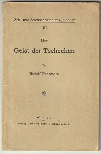 Der Geist der Tschechen. PANNWITZ, Rudolf.