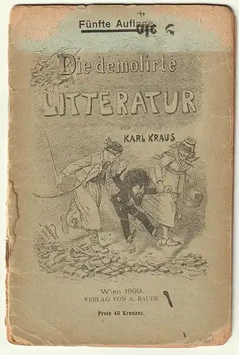 Die demolirte Literatur. KRAUS, Karl.