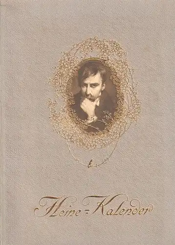 Heinrich Heine Kalender für 1907. 12 Gedichte von Heinrich Heine.