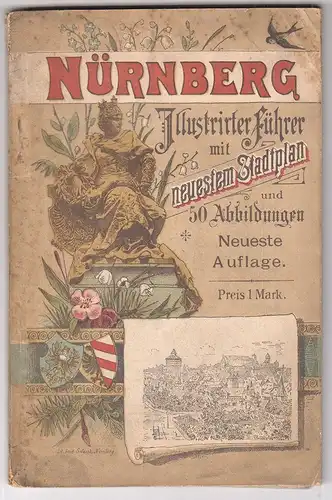 Neuester Illustrierter Führer durch Nürnberg.