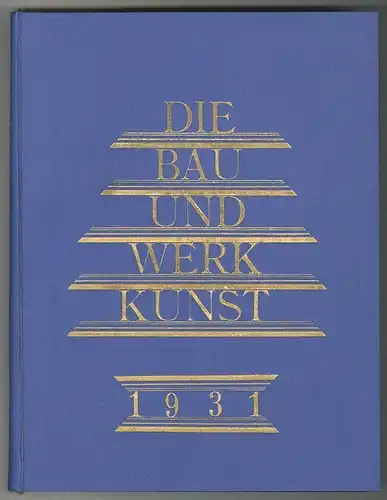 Die Bau- und Werkkunst 1931.
