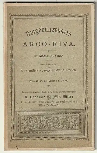 Umgebungskarte von Arco-Riva. Im Masse 1: 75.000. Herausgegeben vom k. u. k. mil