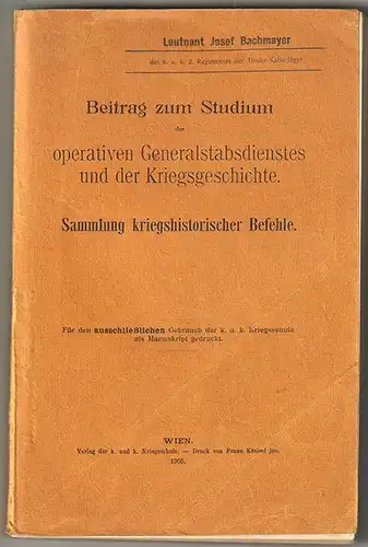 Beitrag zum Studium des operativen Generalstabsdienstes und der Kriegsgeschichte