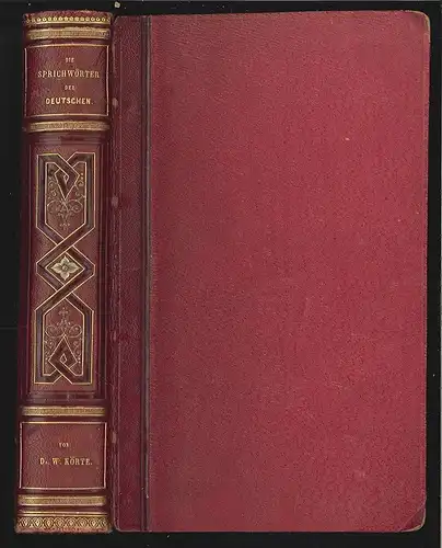 Die Sprichwörter und sprichwörtlichen Redensarten der Deutschen. Nebst den Reden