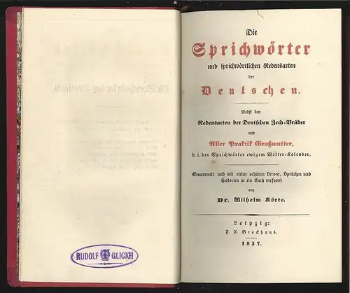 Die Sprichwörter und sprichwörtlichen Redensarten der Deutschen. Nebst den Reden