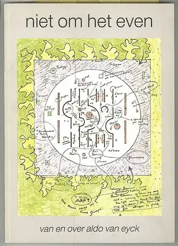 Niet om het even ... wel evenwaardig ... van en over Aldo van Eyck. EYCK, Aldo v