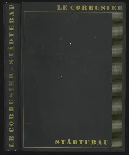 Städtebau. Übers. u. hrsg. v. Hans Hildebrandt LE CORBUSIER.