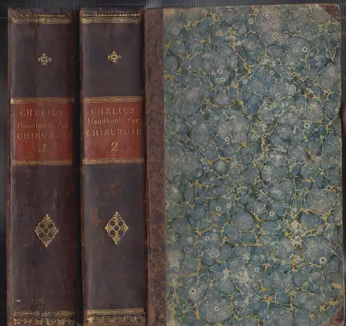 Handbuch der Chirurgie zum Gebrauche bei seinen Vorlesungen. CHELIUS, Maximilian