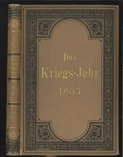 Das Kriegsjahr 1683 nach Acten und anderen authentischen Quellen dargest 0188-23