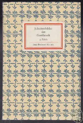 GABRISCH, Schattenbilder der Goethezeit. 55... 1966