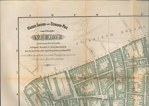 Häuser, Gassen- und Strassen-Plan vom VII. Bezirke Neubau umfassend einen Theil