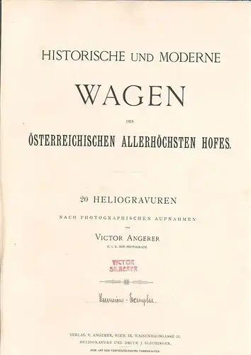 Historische und moderne Wagen des österreichischen allerhöchsten Hofes. 20 Helio