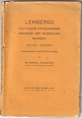 Lembergs politische Physiognomie während der russischen Invasion (3 / IX 1914-22