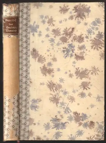 Das Zaubertheater von Medardus, Prokop und Sylvester. Mit einer Einleitung von F