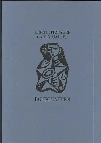 Botschaften. FITZBAUER, Erich. 1903-22
