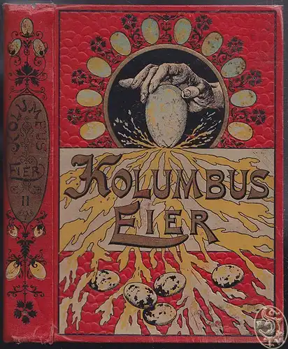 Kolumbus-Eier. Eine Sammlung unterhaltender und... 1900
