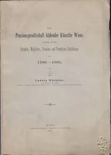 Hundert Jahre Kunstgeschichte Wiens 1788-1888. Eine Festgabe, anlässlich der Säc