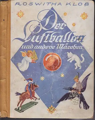 KLOB, Der Luftballon und andere Märchen. 1941