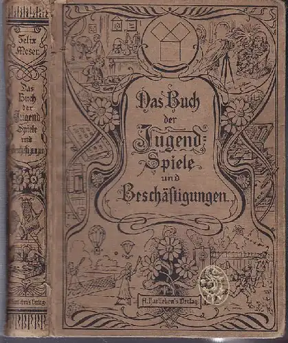 MOSER, Das Buch der Jugend-Spiele und... 1899