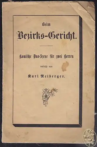 REIBERGER, Beim Bezirks-Gericht. Komische... 1894