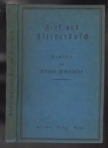 Fink und Fliederbusch. Komödie in drei Akten. SCHNITZLER, Arthur.