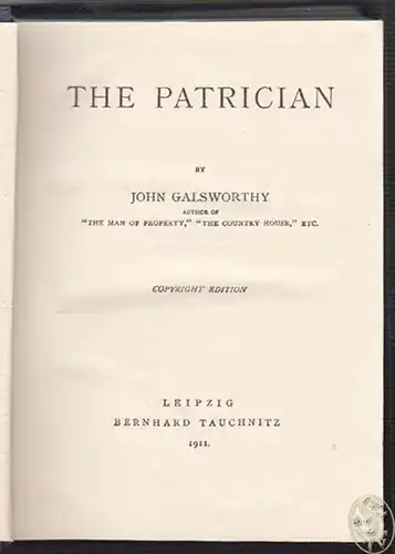 The Patrician. GALSWORTHY, John.