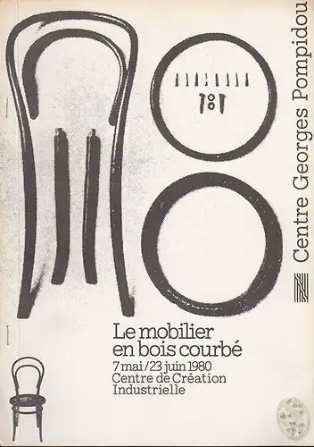 Le mobilier en bois courbé. 7. mai / 23 juin 1980. Centre de Création Industriel