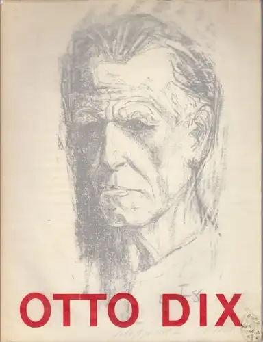 Otto Dix zum 75. Geburtstag. Gemälde, Zeichnungen und Druckgraphik aus Stuttgart