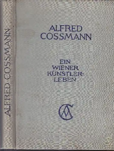 Alfred Cossmann. Ein Wiener Künstlerleben. 1945