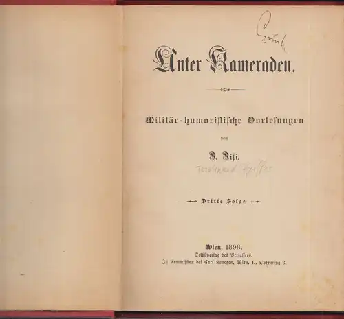 Unter Kameraden. Militär-humoristische Vorlesungen von F. Fifi FIFI, F. [d. i. F