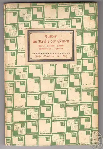 Luther im Kreise der Seinen. Briefe, Gedichte, Fabeln, Sprichwörter und Tischred