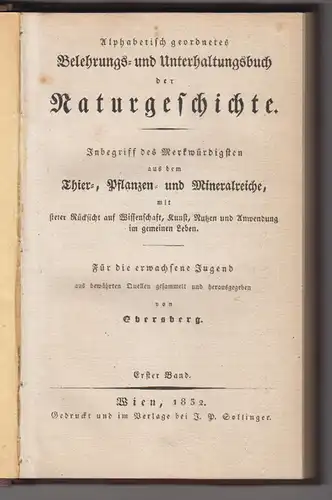 Alphabetisch geordnetes Belehrungs- und Unterhaltungsbuch der Naturgeschichte. I