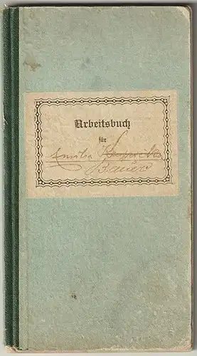 Arbeitsbuch der Hilfsarbeiterin Emilie Krupicka, geboren am 20. November 1893 in