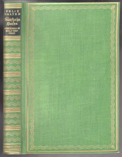 Fünfzehn Hasen. Schicksale in Wald und Feld. SALTEN, Felix [eig. Siegmund Salzma