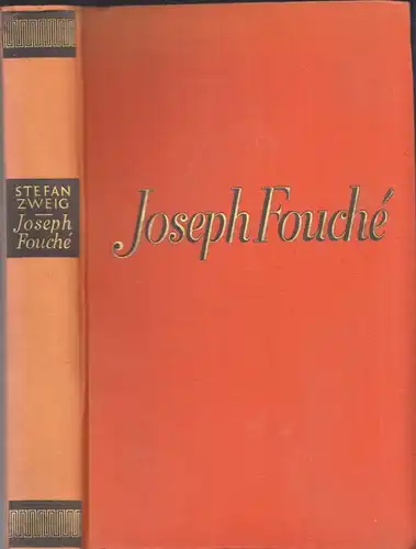 Joseph Fouché. Bildnis eines politischen Menschen. ZWEIG, Stefan.