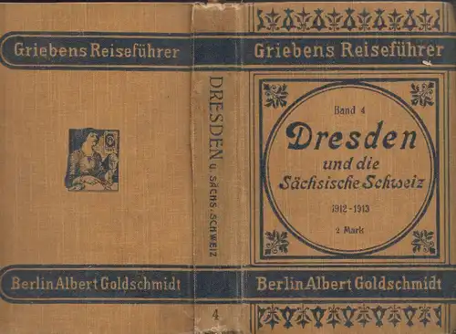 Dresden, Dresdens Umgebungen und die Sächsiche Schweiz. Handbuch für Reisende. S