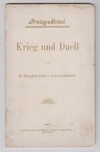 Krieg und Duell. KORWIN-DZBANSKI, Stanislaus Ritter v.