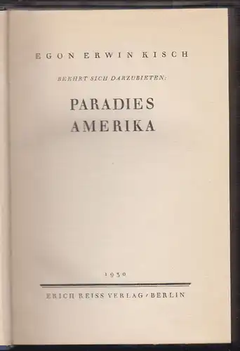 Paradies Amerika. KISCH, Egon Erwin. 1887-19