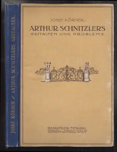 Arthur Schnitzlers Gestalten und Probleme. KÖRNER, Josef.